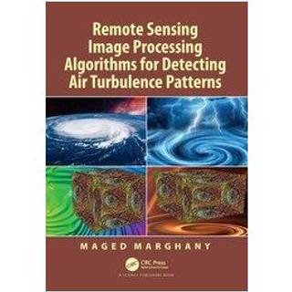 Remote Sensing Image Processing Algorithms for Detecting Air Turbulence Patterns (4, 2026) | Maged Marghany