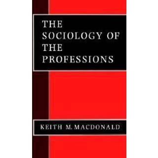 The Sociology of the Professions