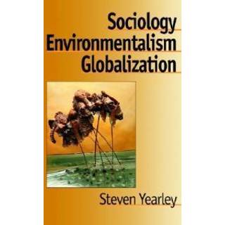 Sociology, Environmentalism, Globalization