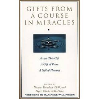 Gifts from a Course in Miracles