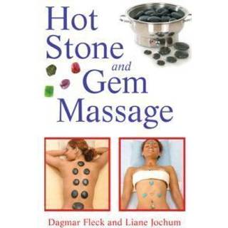 Hot Stone and Gem Massage