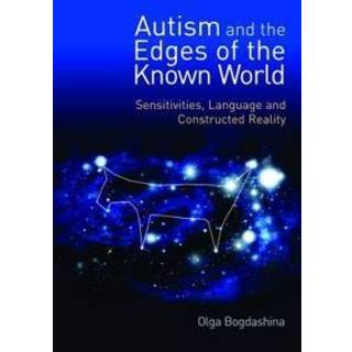 Autism and the Edges of the Known World