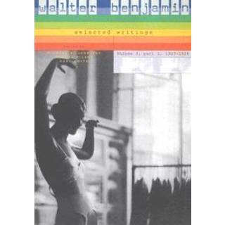 Walter Benjamin: Selected Writings