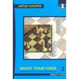 Boost your chess 2 - Beyond the basics