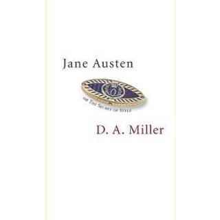 Jane Austen, or The Secret of Style