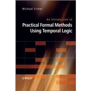 An Introduction to Practical Formal Methods Using Temporal Logic, Edition 1 (Physical)