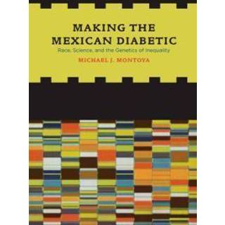 Making the Mexican Diabetic