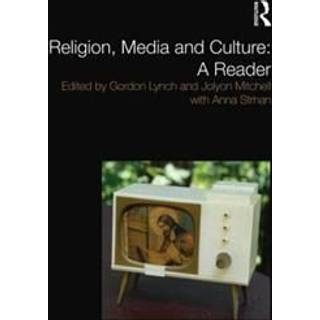 Religion, Media and Culture: A Reader