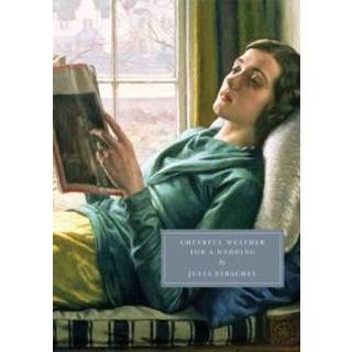 Cheerful Weather for the Wedding