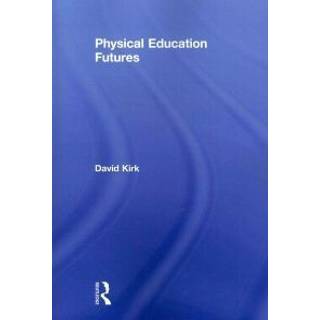 Physical Education Futures