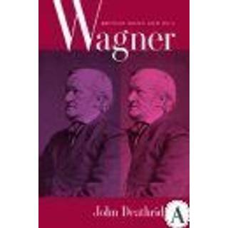 Wagner Beyond Good and Evil