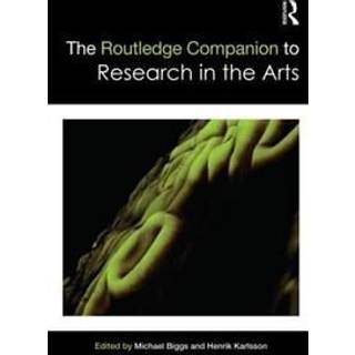 The Routledge Companion to Research in the Arts