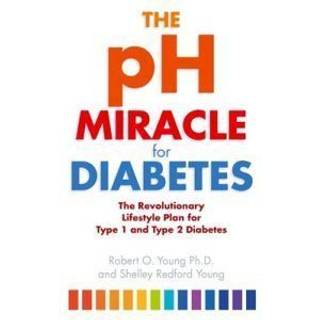The pH Miracle For Diabetes