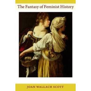 The Fantasy of Feminist History