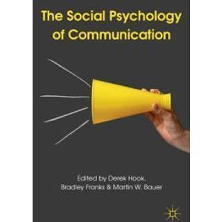 The Social Psychology of Communication