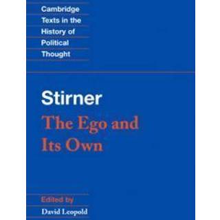Stirner: The Ego and its Own