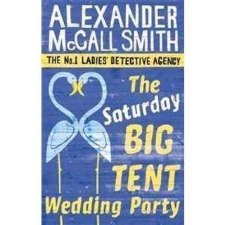 The Saturday Big Tent Wedding Party
