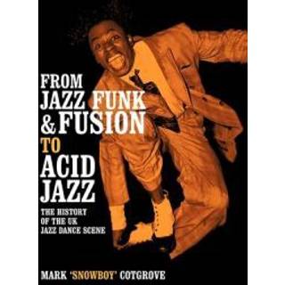 From Jazz Funk & Fusion to Acid Jazz