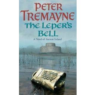 The Leper's Bell (Sister Fidelma Mysteries Book 14)