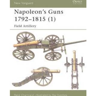Napoleon's Guns 1792-1815