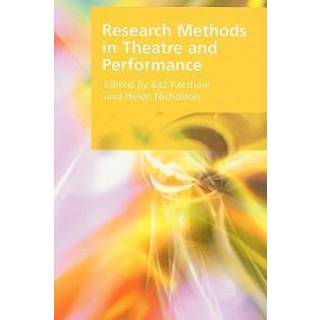 Research Methods in Theatre and Performance