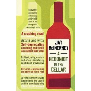 A Hedonist in the Cellar