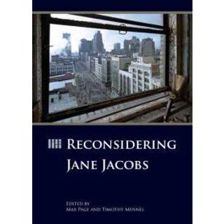 Reconsidering Jane Jacobs