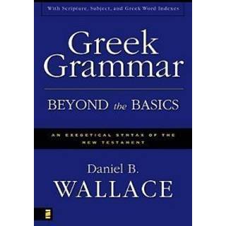 Greek Grammar Beyond the Basics
