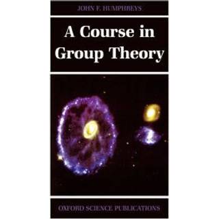 A Course in Group Theory