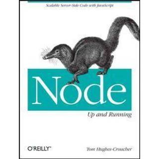 Node: Up and Running (4, 2012) | Tom Hughes-Croucher