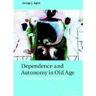Dependence and Autonomy in Old Age