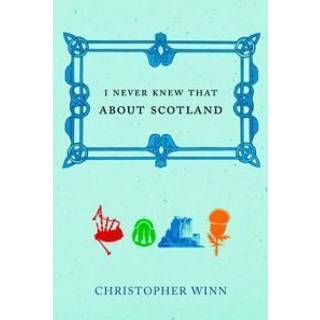 I Never Knew That About Scotland