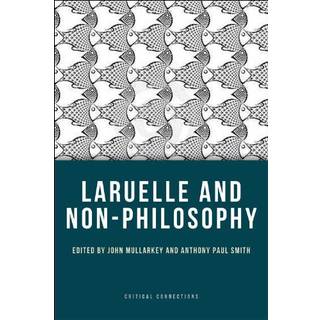 Laruelle and Non-Philosophy