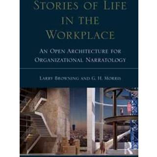 Stories of Life in the Workplace