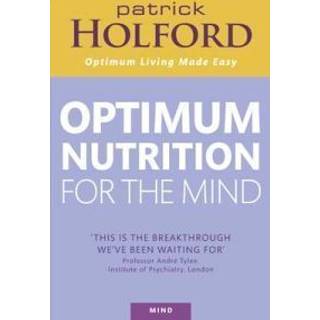 Optimum Nutrition For The Mind