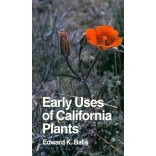 Early Uses of California Plants
