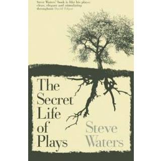 The Secret Life of Plays