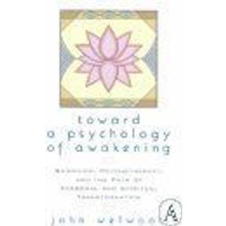 Toward a Psychology of Awakening