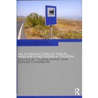 An Introduction to Visual Research Methods in Tourism