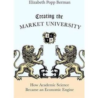 Creating the Market University