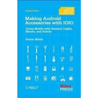 Making Android Accessories with the IOIO