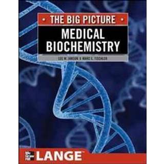 Medical Biochemistry: The Big Picture