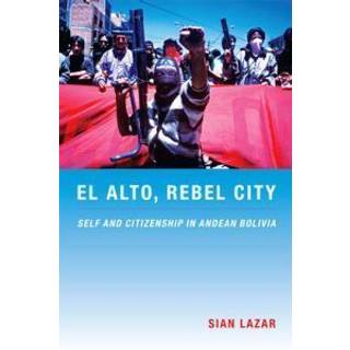El Alto, Rebel City