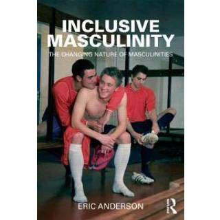 Inclusive Masculinity