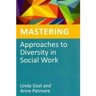 Mastering Approaches to Diversity in Social Work