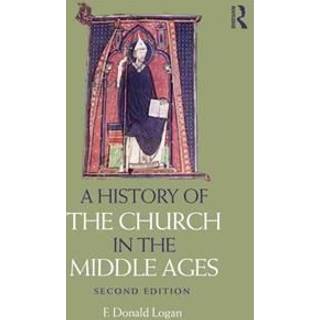 A History of the Church in the Middle Ages