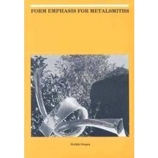 Form Emphasis for Metalsmiths