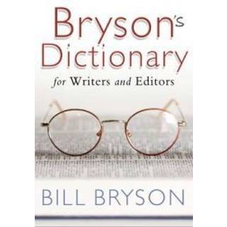 Bryson's Dictionary: for Writers and Editors