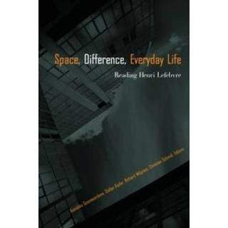 Space, Difference, Everyday Life