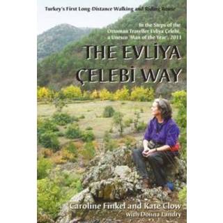 The Evliya Celebi Way
